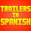 Trailers In Spanish
