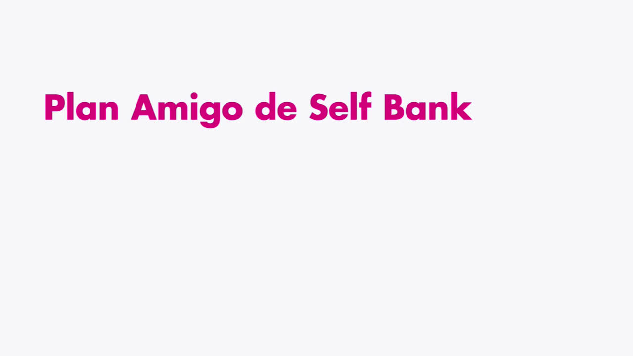 Self Bank Plan Amigo de Self Bank - amigos anuncio