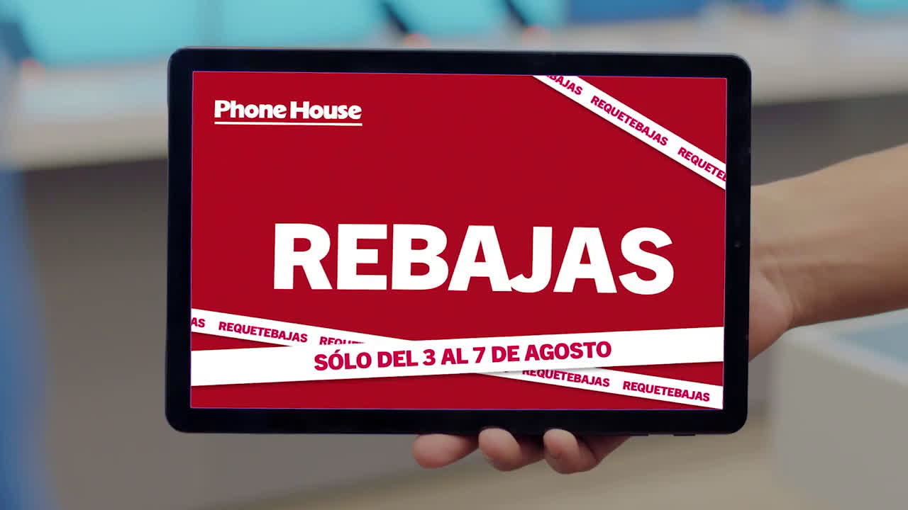 Phone House Requetebajas Agosto 2019 anuncio