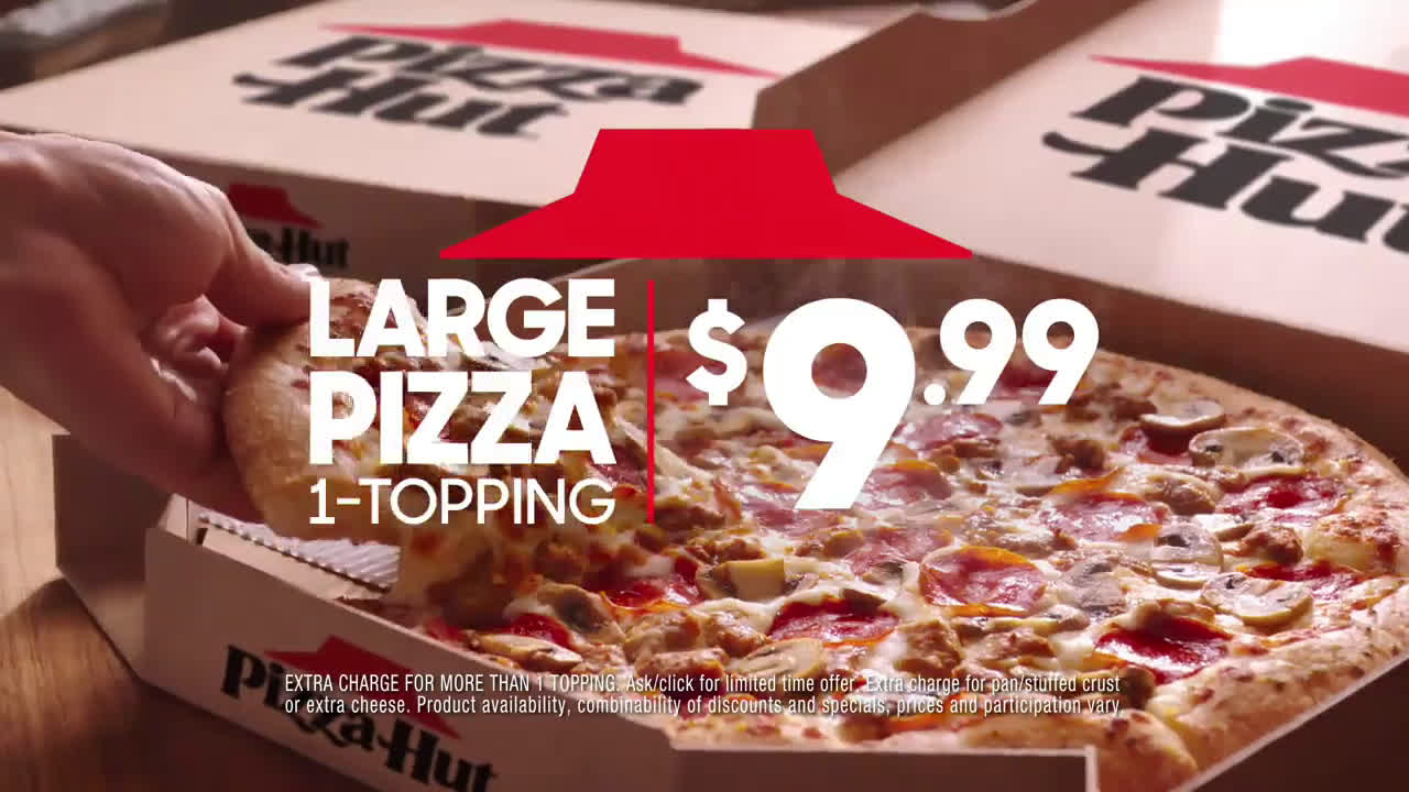 Pizza Hut Change Things Up with 9.99 LARGE 1Topping Pizzas Ad