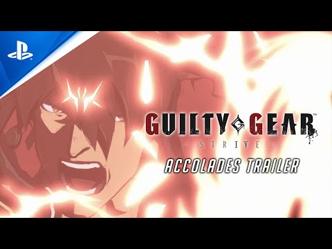  Guilty Gear -Strive- - Accolades Trailer | PS5, PS4