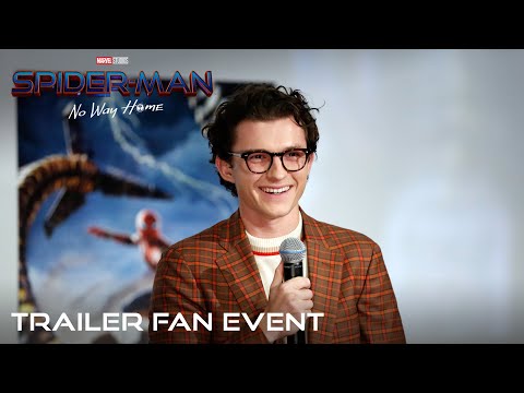  SPIDER-MAN: NO WAY HOME - Trailer Fan Event