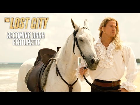  The Lost City | Becoming Dash Featurette (2022 Movie) – Paramount Pictures