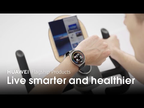 Huawei Flagship Products - Live Smarter and Healthier