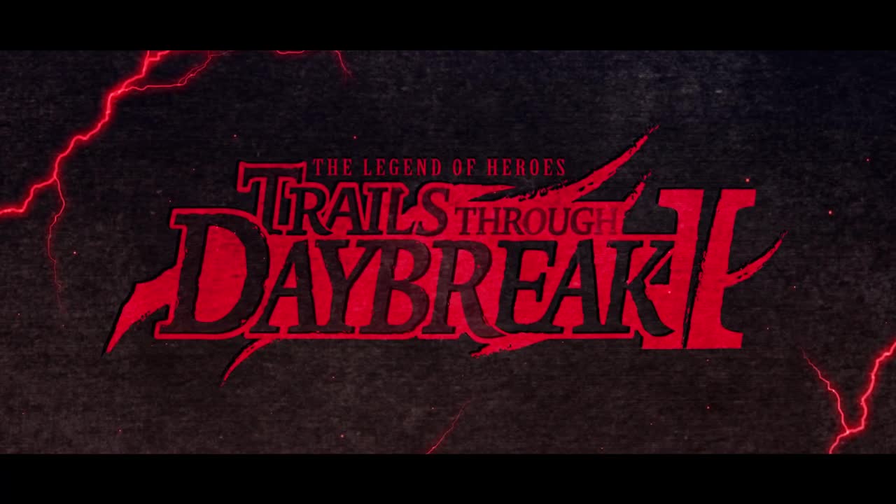 The Legend of Heroes Trails through Daybreak II Trailer Trailer
