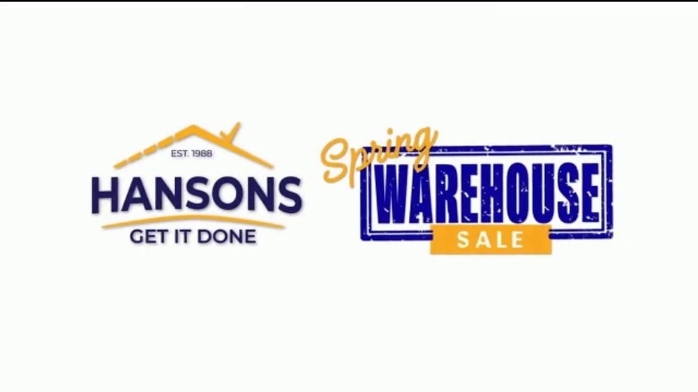 1-800-HANSONS Spring Warehouse Sale 2026 (Storm Damage & 50% Off Installation)